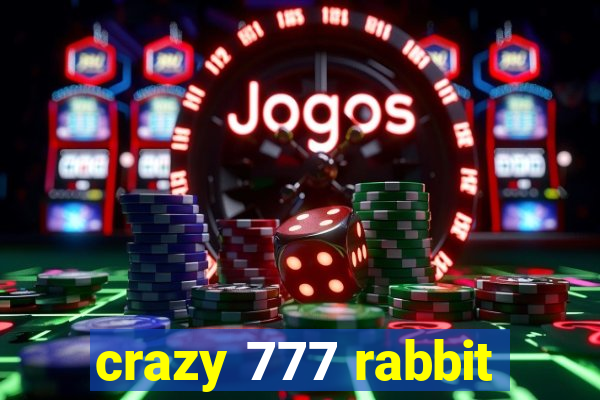crazy 777 rabbit